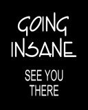 going insane Pictures, Images and Photos