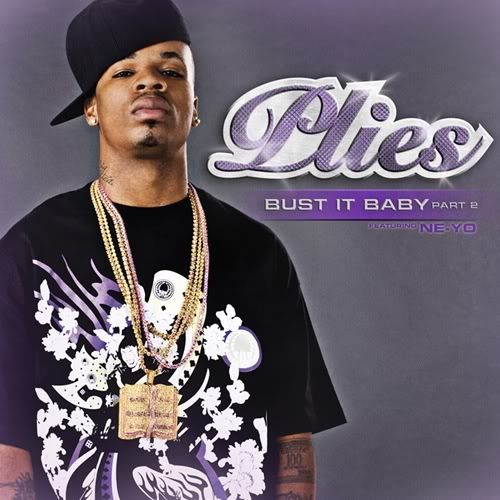 New music from Plies titled “Bust It Baby 2″ featuring Ne-Yo check ...